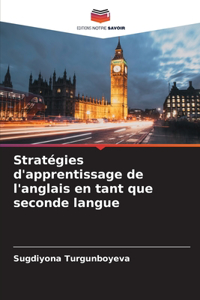 Stratégies d'apprentissage de l'anglais en tant que seconde langue