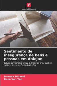 Sentimento de insegurança de bens e pessoas em Abidjan