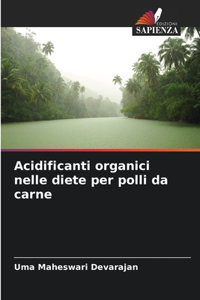 Acidificanti organici nelle diete per polli da carne