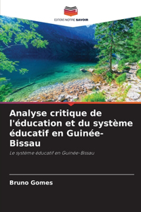 Analyse critique de l'éducation et du système éducatif en Guinée-Bissau
