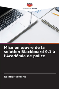 Mise en oeuvre de la solution Blackboard 9.1 à l'Académie de police