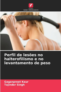 Perfil de lesões no halterofilismo e no levantamento de peso