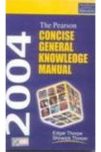 The Pearson Concise General Knowledge Manual, 2004