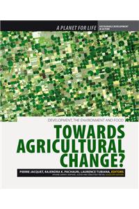 Towards Agricultural Change?