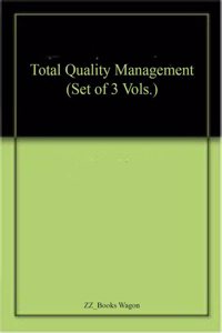 Total Quality Management (Set of 3 Vols.)