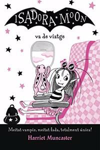 La Isadora Moon 9 - La Isadora Moon va de viatge: Un llibre magic amb purpurina a la coberta!