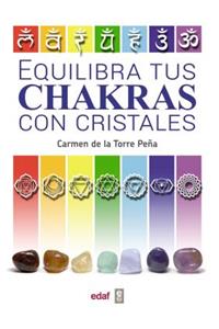 Equilibra Tus Chakras Con Los Cristales