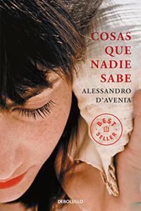 Cosas que nadie sabe / Things that nobody knows