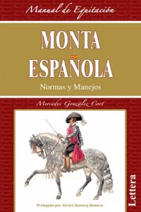 Monta Espanola, Normas Y Manejos