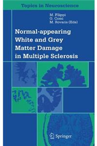 Normal-appearing White and Grey Matter Damage in Multiple Sclerosis