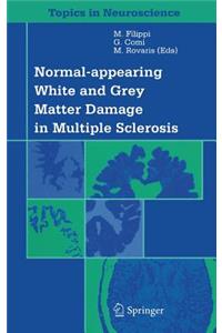 Normal-Appearing White and Grey Matter Damage in Multiple Sclerosis