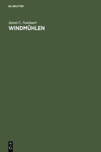 Windmühlen: Der Stand Der Forschung Über Das Vorkommen Und Den Ursprung