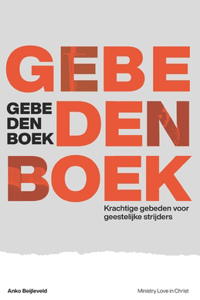 Gebedenboek - Krachtige gebeden voor geestelijke strijders