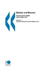 Babies and Bosses - Reconciling Work and Family Life (Volume 1)