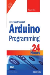 Arduino Programming in 24 Hours, Sams Teach Yourself,