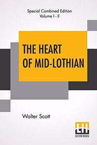 The Heart Of Mid-Lothian (Complete)