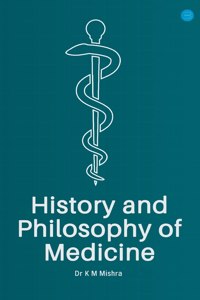 History and Philosophy of Medicine