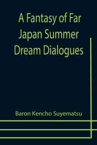 Fantasy of Far Japan Summer Dream Dialogues