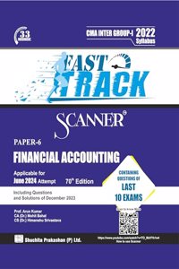 Financial Accounting (Paper 6 | Gr. I | CMA Inter) Scanner - Including questions and solutions | 2022 Syllabus | Applicable for June 2024 Exam | Fast Track Edition