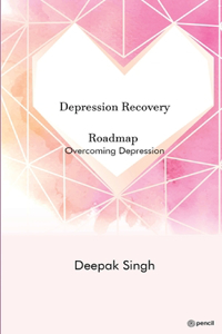 Depression Recovery Roadmap