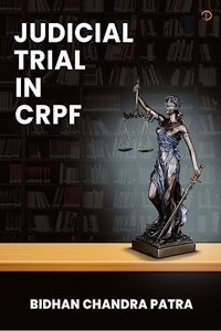 Judicial Trial In CRPF