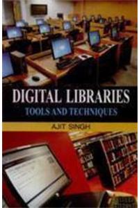 Digital Libraries: Tools and Techniques
