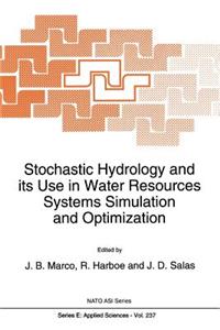 Stochastic Hydrology and Its Use in Water Resources Systems Simulation and Optimization