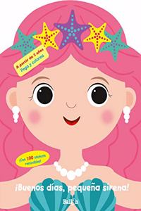 BUENOS DIAS, PEQUENA SIRENA