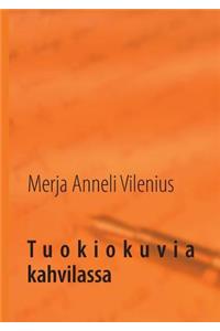 Tuokiokuvia kahvilassa