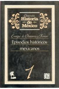 Episodios Historicos Mexicanos, 1