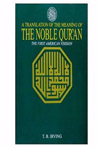 A Translation of Meanings of the Quran