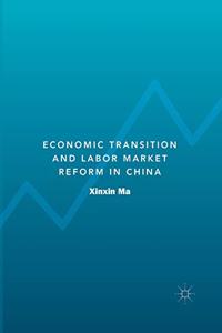 Economic Transition and Labor Market Reform in China
