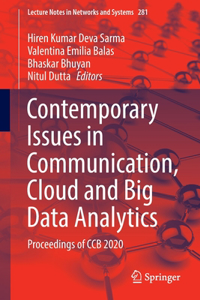 Contemporary Issues in Communication, Cloud and Big Data Analytics