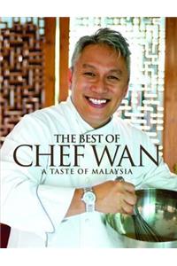 The Best Of Chef Wan: A Taste Of Malaysia,