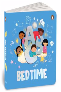 ABC Bedtime: An Engaging Illustrated Board Book | A to Z of Bedtime Routine for Kids, Toddlers Ages 3+ [Penguin Early Learning Series]