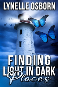 Finding Light In Dark Places