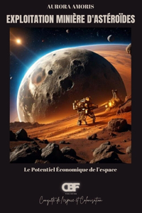 Exploitation Minière D'astéroïdes