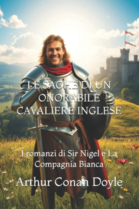 Le Saghe Di Un Onorabile Cavaliere Inglese