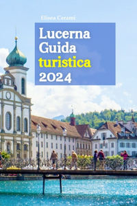 Lucerna Guida turistica 2024