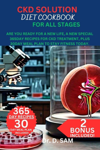 Ckd Solution Diet Cookbook for All Stages