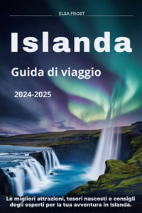 Islanda Guida di viaggio 2024-2025