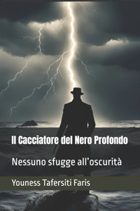 Cacciatore del Nero Profondo