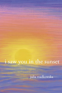 I Saw You in the Sunset