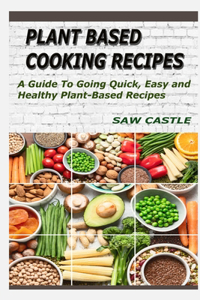 Plant Based Cooking Recipes