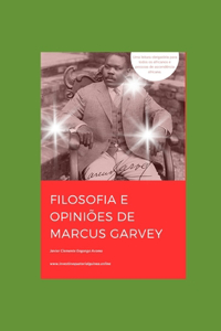 Filosofia E Opiniões de Marcus Garvey
