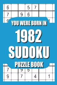 You Were Born In 1982
