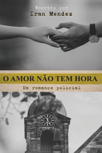 O amor não tem hora