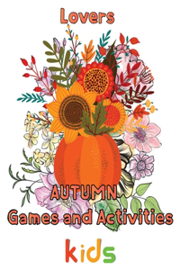 Lovers Autumn Games and activities Kids