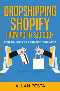 Dropshipping Shopify From $0 to $10,000+