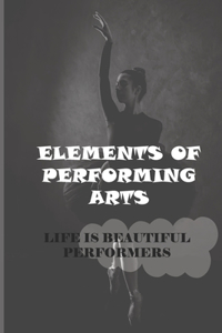 Elements Of Performing Arts